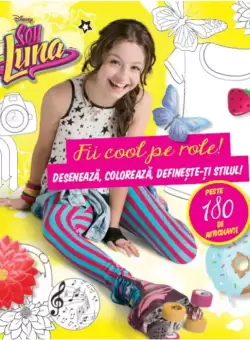 Disney. Soy Luna. Fii cool pe role