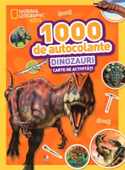 1000 de autocolante. Dinozauri. Carte de activitati