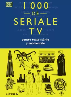 1000 de seriale TV pentru toate starile si momentele