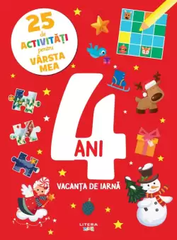 25 de activitati pentru varsta mea. 4 ani. Vacanta de iarna