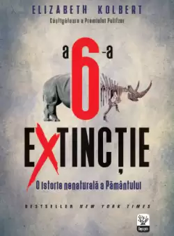 A sasea extinctie: O istorie nenaturala a Pamantului