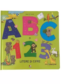 ABC si 123. Litere si cifre. Bebe invata