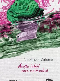 Aceste iubiri care ne macina