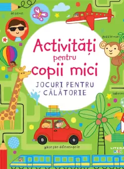 Activitati pentru copii mici. Jocuri pentru calatorie