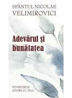 Adevarul si bunatatea