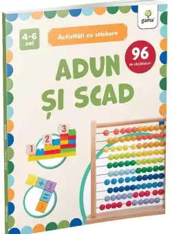 Adun si scad/ Activitati cu stickere