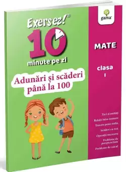 Adunari si scaderi pana la 100 • clasa I