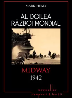 Al doilea razboi mondial. Midway 1942