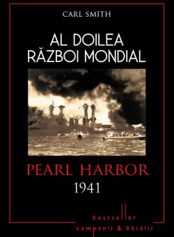 Al doilea razboi mondial. Pearl Harbor 1941