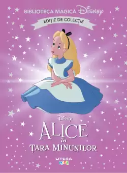 Alice in Tara Minunilor. Volumul 20. Disney. Biblioteca magica, editie de colectie