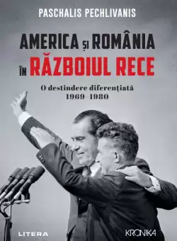 America si Romania in Razboiul Rece. O destindere diferentiata 1969–1980