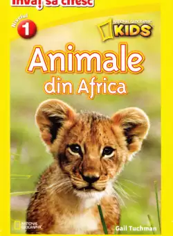 Animale din Africa. National Geographic Kids. Invat sa citesc (nivelul 1)
