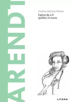 Arendt. Volumul 18. Descopera Filosofia