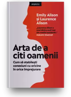 Arta de a citi oamenii. Cum sa stabilesti conexiuni cu oricine in orice imprejurare