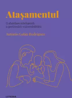 Atasamentul. Volumul 39. Descopera Psihologia
