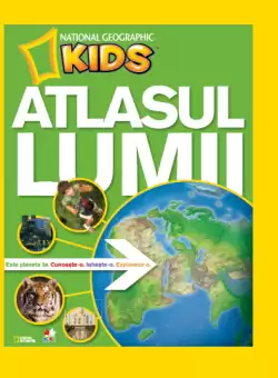 Atlasul lumii pentru tinerii exploratori