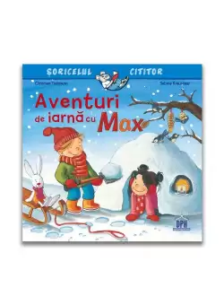 Aventuri de iarna cu Max