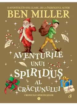 Aventurile unui spiridus al Craciunului. Cronicile spiridusilor vol. 3