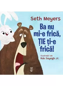 Ba nu mi-e frica, tie ti-e frica!