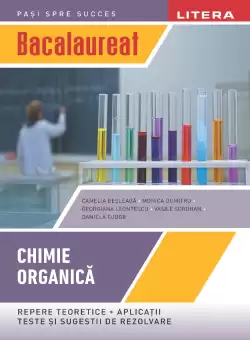 Bacalaureat. Chimie organica. Clasa a XII-a