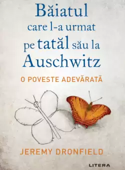 Baiatul care l-a urmat pe tatal sau la Auschwitz