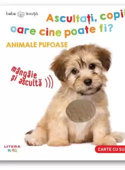 Bebe invata. Ascultati, copii, oare cine poate fi? Animale pufoase