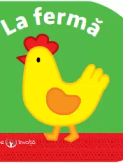 Bebe Invata. La ferma - Primul Pas