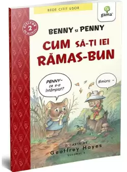Benny si Penny: Cum sa-ti iei ramas bun (volumul 6)