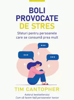 Boli provocate de stres. Sfaturi pentru persoanele care se consuma prea mult