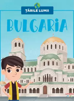 Bulgaria. Volumul 31. Tarile lumii
