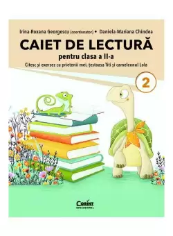 Caiet de lectura pentru clasa a II-a. Citesc si exersez cu prietenii mei, testoasa Titi si cameleonul Lola