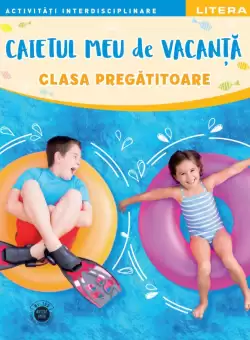 Caietul meu de vacanta. Clasa pregatitoare