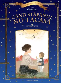 Cand stapanul nu-i acasa. Lecturi scolare