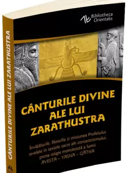Canturile divine ale lui Zarathustra | Zarathustra