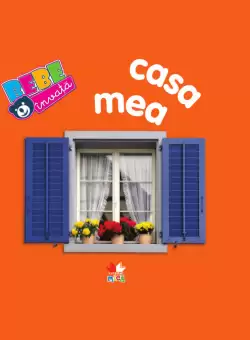 Casa mea. Bebe invata
