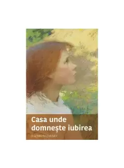 Casa unde domneste iubirea