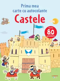Castele. Prima mea carte cu autocolante