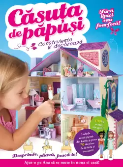 Casuta de papusi. Construieste si decoreaza. Fara lipici sau foarfeca