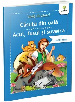 Casuta din oala • Acul fusul si suveica