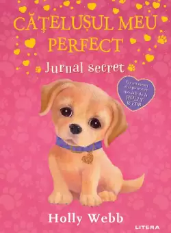 Catelusul meu perfect. Jurnal secret