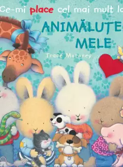 Ce-mi place cel mai mult la ANIMALUTELE MELE