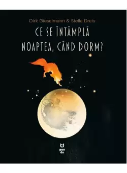 Ce se intampla noaptea cand dorm