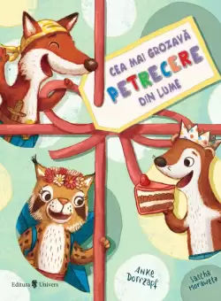 Cea mai grozava petrecere din lume | Anke Dorrzapf