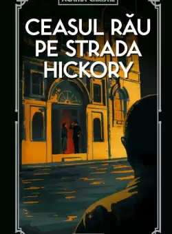 Ceasul rau pe strada Hickory (vol. 56)