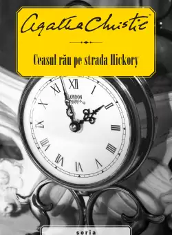 Ceasul rau pe strada Hickory