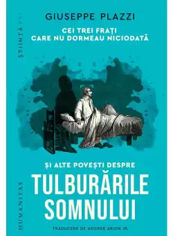 Cei trei frati care nu dormeau niciodata si alte povesti despre tulburarile somnului