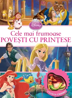 Cele mai frumoase povesti cu printese (contine o jucarie cadou)