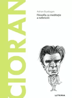 Cioran. Volumul 81. Descopera Filosofia
