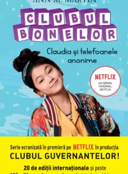 Clubul Bonelor. Claudia si telefoanele anonime