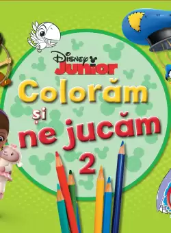 Coloram si ne jucam (vol. 2). Planse de colorat cu activitati distractive